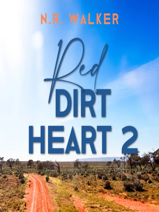 Title details for Red Dirt Heart 2 by N.R. Walker - Available